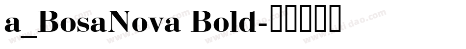 a_BosaNova Bold字体转换